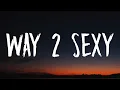 Download Lagu Drake - Way 2 Sexy (Lyrics) Ft. Future \u0026 Young Thug