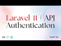Laravel 11 API CRUD app with Authentication using Laravel Sanctum course 2024 Part