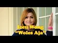 Download Lagu Iceu Wong - Woles Aja (Lirik)