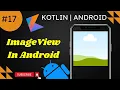 How to Use ImageView in Android Studio Android Development Tutorial for Beginners kotlin java