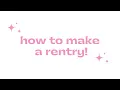 how to make a rentry