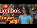 Download Lagu Dangdut Sasak,,!! Ingkar Janji || Cilokak Sasak koplo 2019