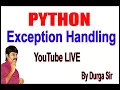 Exception Handling In Python 3 - try except else finally raise by Durga Sir