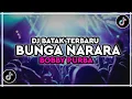 Download Lagu DJ BUNGA NARARA - BOBBY PURBA VIRAL TIKTOK