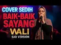Lagu Baik-Baik Sayang (Sad Cover AI) – Wali | Versi Paling Sedih Bikin Baper