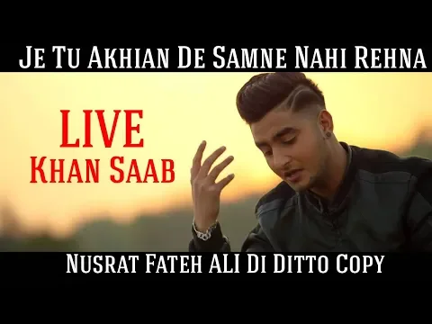 Download MP3 Je Tu Akhian De Samne Nahi Rehna | Sufi Song | Khan Saab | OSM Performance