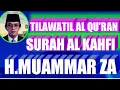 Download Lagu al kahfi muammar za,murottal surat al kahfi muammar za,surat al kahfi 1-10 muammar za