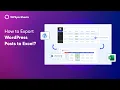 How to Export WordPress Posts to WPSyncSheets For Core