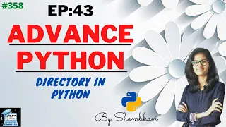 Advance python EP 43 directory in python Oops python programming