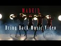 Download Lagu MADKID / Bring Back [Music Video] (TV anime'The Rising of The Shield Hero Season 2' Opening Theme)