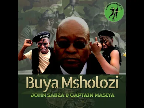 Download MP3 Captain Masiya and John Sabza Buya Msholozi