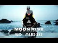 Moon Rise (8D AUDIO) Guru Randhawa, Shehnaaz Gill | Man of The Moon | Sanjoy | Gifty | Bhushan Kumar