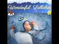 Lullaby No. 6 (Extended Version) - Wonderful Lullabies