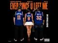 Ever Since U Left Me (Big Bronx Remix)