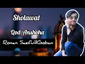 Download Lagu Sholawat Qod-Anshoha By @ronansaefullgoban