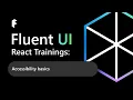 Fluent UI React Trainings Accessibility basics