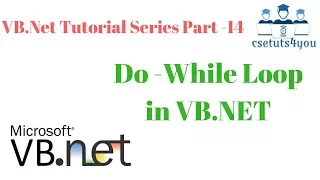 VB Net Tutorial Series Part 14 Do While Loop in VB NET