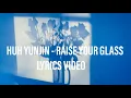 Download Lagu Huh Yunjin - Raise Your Glass (lyrics)