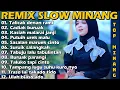 Lagu REMIX SLOW MINANG PALING DI CARI TALICAK DENAN RAMI CADIAK BURUAK KASIAH MALARAI JANJI 