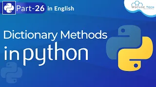 Dictionary Methods in Python Dictionary in Python Python Dictionary Tutorial for Beginners -