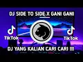 DJ SIDE TO SIDE X GANI GANI X SALTING REMIX TIKTOK VIRAL FULL BASS TERBARU 2021