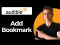 How To Add A Bookmark In Audible Full Guide