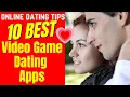 10 BEST Game Dating Apps 2024