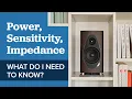 How to Match the Right Amp to Your Speakers - Speaker Power Sensitivity Impedance Explained