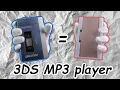 3DS into essentially a Walkman MP3