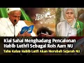Download Lagu Rencana Habib Luthfi Merubah Sejarah NU Sudah Diketahui Lama Oleh Kiai Sahal