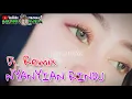 Download Lagu NYANYIAN RINDU‼️Dj.Remix