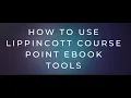 How to Use Lippincott CoursePoint Ebook Tools