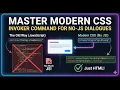Master Modern CSS Invoker Command for No-JS Dialogues