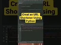 Creat an URL Shortener Using Python