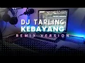Download Lagu Dj Tarling Jadul Kebayang \