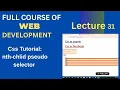CSS Tutorial Attribute nth chlid pseudo selector Web Development Lecture 31
