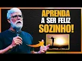 Lagu APRENDA A SER FELIZ SOZINHO! Pastor Claudio Duarte | Motivacional #pregação