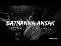 Batmanna Ansak - Sherine | Heartbreak Arabic Song | Slowed and Reverb | Tune Station 