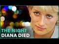 Princess Diana The Night She Died Royalty Documentary Real Stories