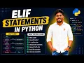 Elif in Python Explained Python Tutorial for Beginners
