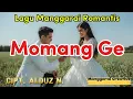Download Lagu Lagu Manggarai Terbaru-MOMANG GE-Lagu Manggarai Viral (Romantis)-Cipt.Alduz Nagal-Manggarai Creative