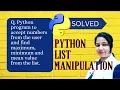 Python program to accept numbers from the user and find maximum minimum and mean value from the list