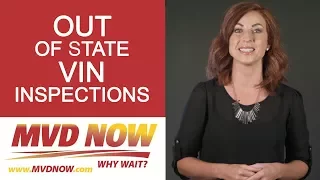 OUT OF STATE Vin Inspections Information