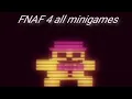 FNAF 4 all minigames