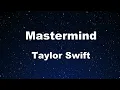 Download Lagu Karaoke♬ Mastermind - Taylor Swift 【No Guide Melody】 Instrumental