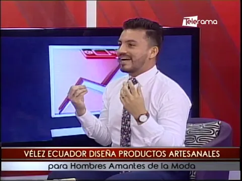 Vélez Ecuador diseña productos artesanales para hombres amantes de la moda