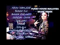 Download Lagu FUNKY HOUSE REMIX MALAYSIA ( EKA EXOTIC )
