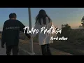 Download Lagu Timro Pratiksa-Female Voice/[Slowed + Reverb]