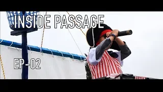 Life is Like Sailing – Inside Passage – Ep 02