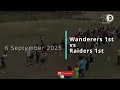 Download Lagu Wanderers 1st vs Raiders 1st -  6 September 2025